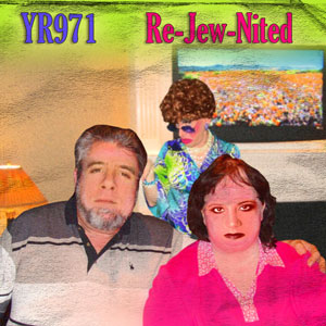 YR971 Re-Jew-Nited